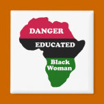 DANGER - Educated Black Woman Magnets