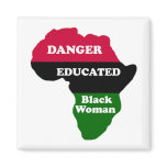 DANGER - Educated Black Woman Magnets