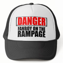 DANGER: Fanboy on the Rampage Hat