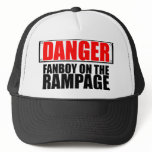 DANGER: Fanboy on the Rampage hats