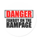 DANGER: Fanboy on the Rampage Sticker