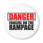 DANGER: Fangirl on the Rampage magnets