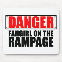 DANGER: Fangirl on the Rampage mousepads by ObsessionDesign DANGER: Fangirl on the Rampage mousepads