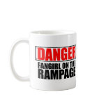 DANGER: Fangirl on the Rampage Mug
