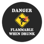 Danger Flammable When Drunk Fart Humor Sticker