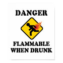 Danger Flammable When Drunk Poster posters by InsideOut_Tees Danger Flammable When Drunk Poster posters