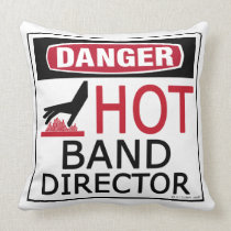 Danger, Hot Band Director! pillows
