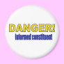 DANGER! Informed constituent