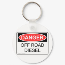 DANGER OFF ROAD DIESEL keychains by baxiemur DANGER OFF ROAD DIESEL keychains