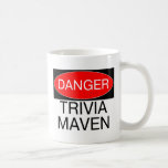 Danger - Trivia Maven Funny Trivia Night T-Shirt Coffee Mug