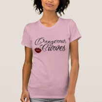 Dangerous Curves - ladies tee t-shirts