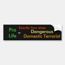Dangerous Domestic Terrorist Bumper Sticker