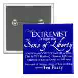 Dangerous Extremist: 18th Century Style Poster Pinback Button