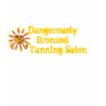 , Dangerously BronzeD T Shirts