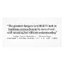 Dangers to Liberty Lurk in Insidious Encroachment Personalized Photo Card