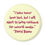 Daniel Boone Lost Quote Magnet