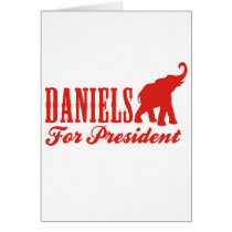 DANIELS FOR PRESIDENT (Gothic) Greeting Cards