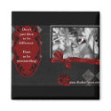 Dare To Be..... magnet