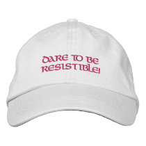 Dare to be resistible! hat baseball cap