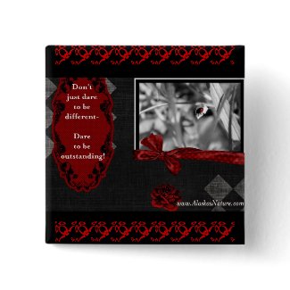 Dare to be....Square Button button