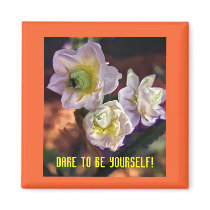 DARE TO BE YOURSELF magnets by LindaLetellier DARE TO BE YOURSELF magnets