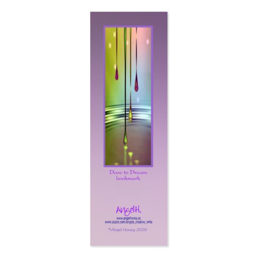 Dare to Dream bookmark   © Angel Honey, 2010 Business Card (back side)