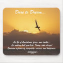 Dare to Dream Mousepad by LilMel Dare to Dream Mousepad