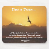 Dare to Dream Mousepad by LilMel Dare to Dream Mousepad