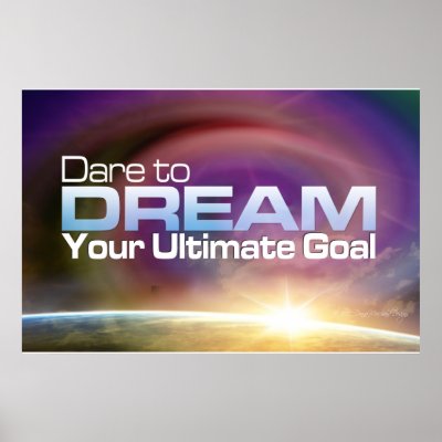 Dare To Dream Posters by DMDstudio