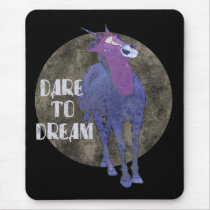 Dare to Dream Unicorn gifts mousepads
