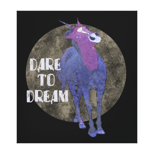 Dare to Dream Unicorn Stretched Canvas Print