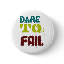 Dare to fail buttons by eschenfrau1 Dare to fail buttons