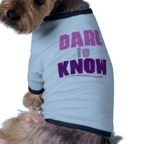 Dare to Know pet clothing