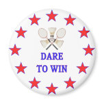Dare To Win Badminton Fridge Magnet