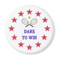Dare to Win Tennis Fridge Magnets