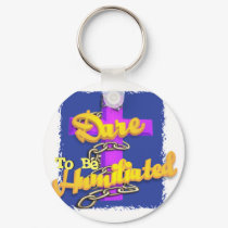 DaretoBeHumiliated keychains