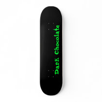 Dark Chocolate Board skateboards