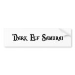Dark Elf Samurai Bumper Sticker