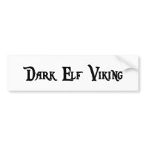 Dark Elf Viking Bumper Sticker