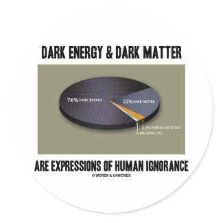 Dark Energy & Dark Matter Expressions Ignorance sticker