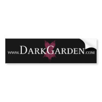 Dark Garden Bumper Sticker bumper stickers
