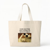 DARK matter physics joke bags by jimhartley DARK matter physics joke bags