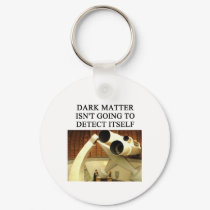 DARK matter physics joke keychains by jimhartley DARK matter physics joke keychains