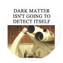 DARK matter physics joke stickers