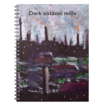 Dark satanic mills notebooks