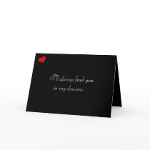 Dark Valentine Collection: I'll Always Find You... Greeting Card