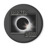 DARKER DUBZ black an White Dubstep Dub magnets