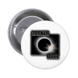 DARKER DUBZ black an White Dubstep Dub buttons