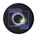 DARKER DUBZ blue Dubstep Dub magnets