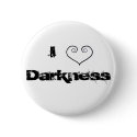 Darkness buttons